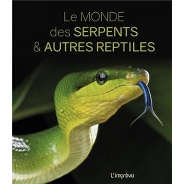 Serpents & autres Reptiles