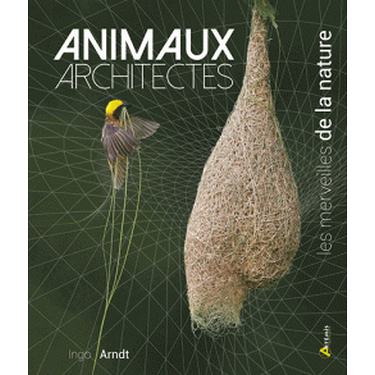 Animaux Architectes